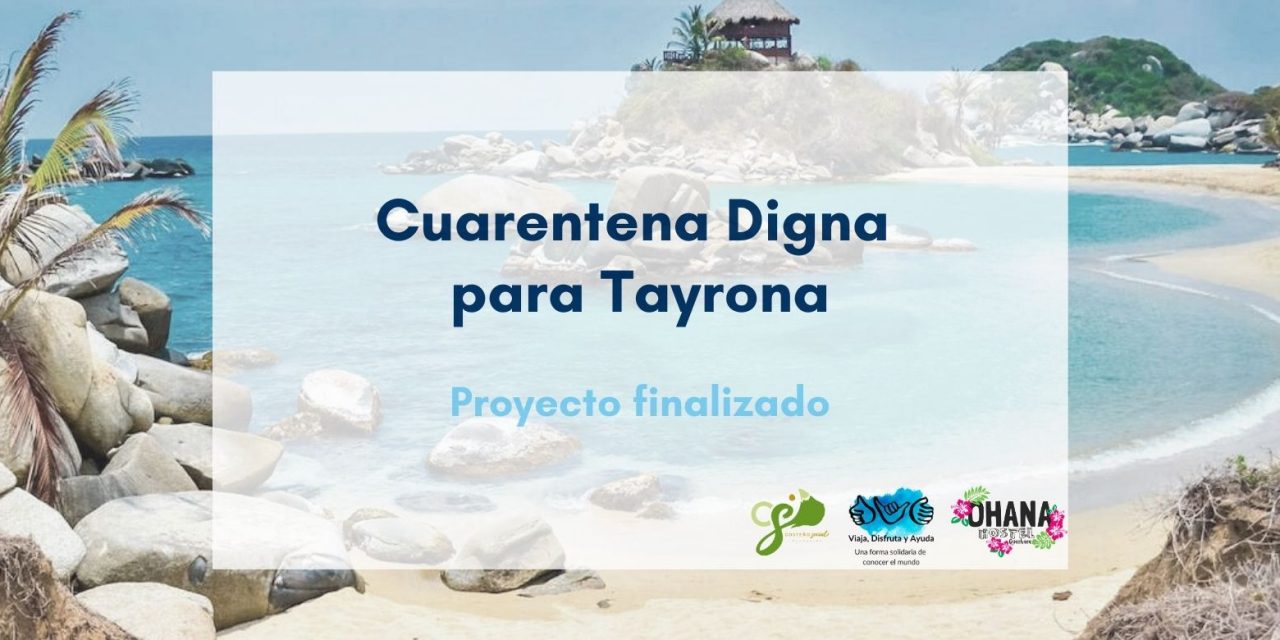 Cuarentena Digna para Tayrona: proyecto finalizado