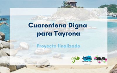 Cuarentena Digna para Tayrona: proyecto finalizado