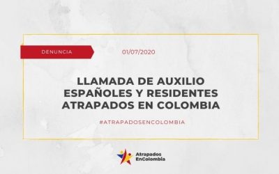 Llamada de Auxilio Españoles y Residentes Atrapados en Colombia