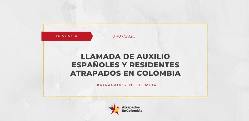 Llamada de Auxilio Españoles y Residentes Atrapados en Colombia